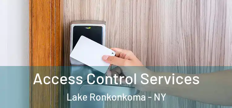 Access Control Services Lake Ronkonkoma - NY