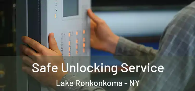 Safe Unlocking Service Lake Ronkonkoma - NY