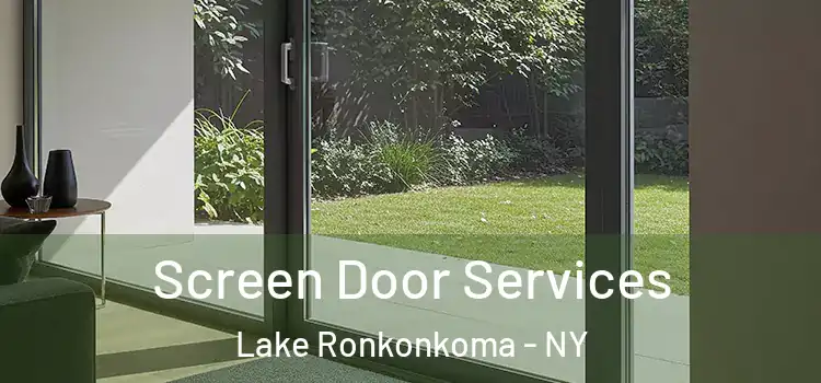 Screen Door Services Lake Ronkonkoma - NY