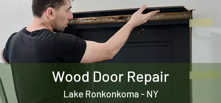 Wood Door Repair Lake Ronkonkoma - NY